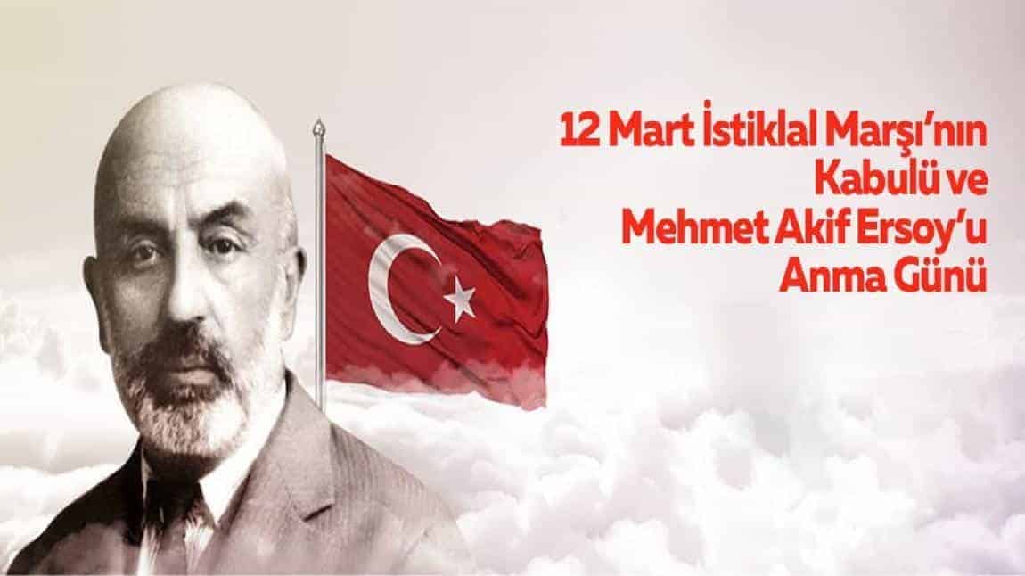 12 Mart İstiklal Marşı'nın Kabulü ve Mehmat Akif Ersoy'u Anma Töreni